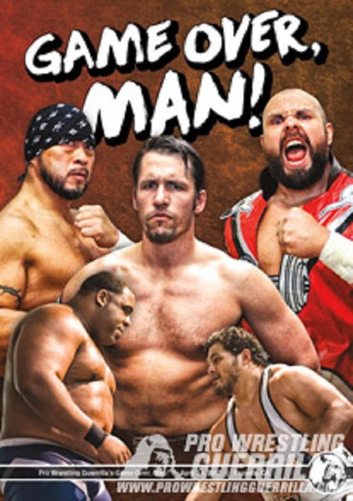 PWG: Game Over, Man (2017) poster