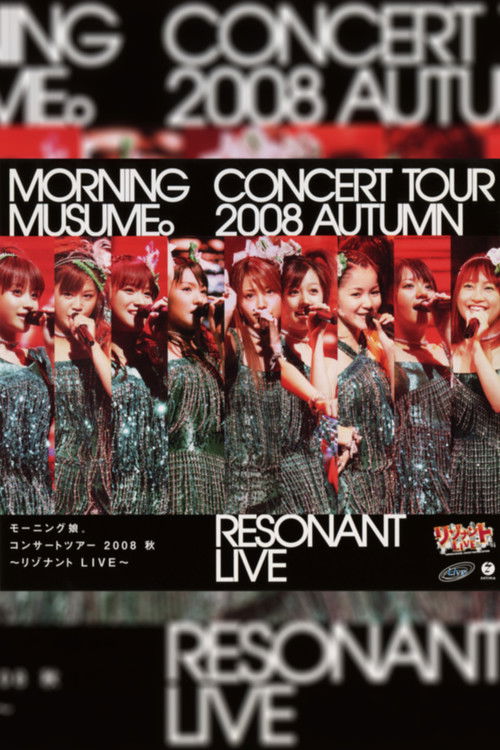 Morning Musume. 2008 Autumn ~Resonant LIVE~ (2008) poster