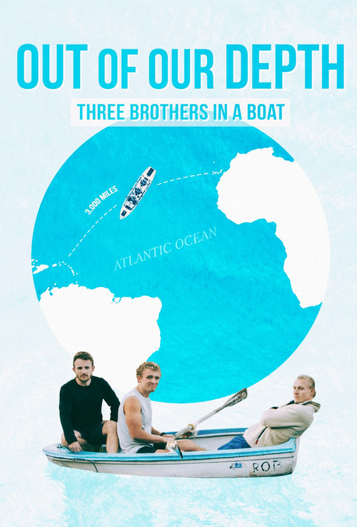 Out of Our Depth: Three Brothers in a Boat (2025) poster