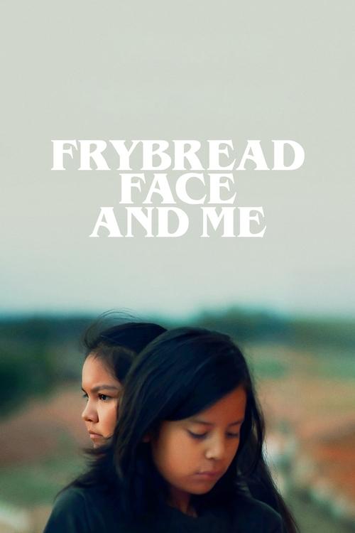 Frybread Face and Me (2023) poster