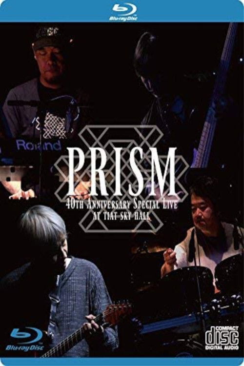 Prism - 40th Anniversary Special Live at Tiat Sky Hall (2018) poster