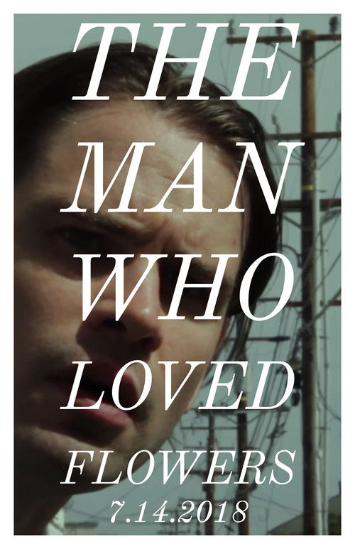 The Man Who Loved Flowers (2018) poster
