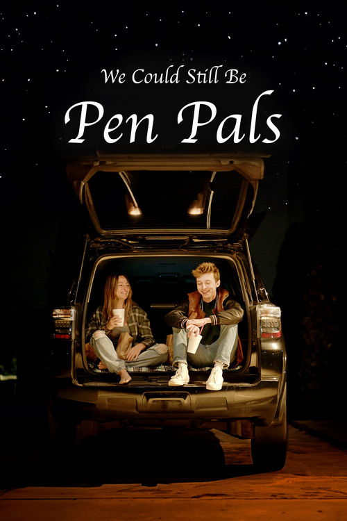 We Could Still Be Pen Pals (2024) poster