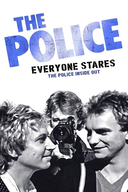 Everyone Stares: The Police Inside Out (2007) poster