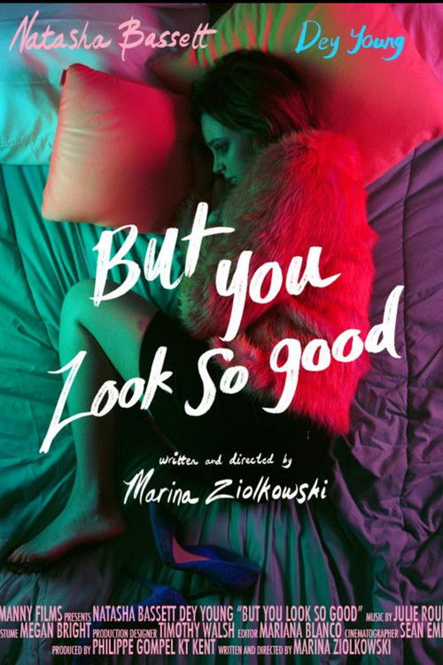 But You Look So Good (2018) poster