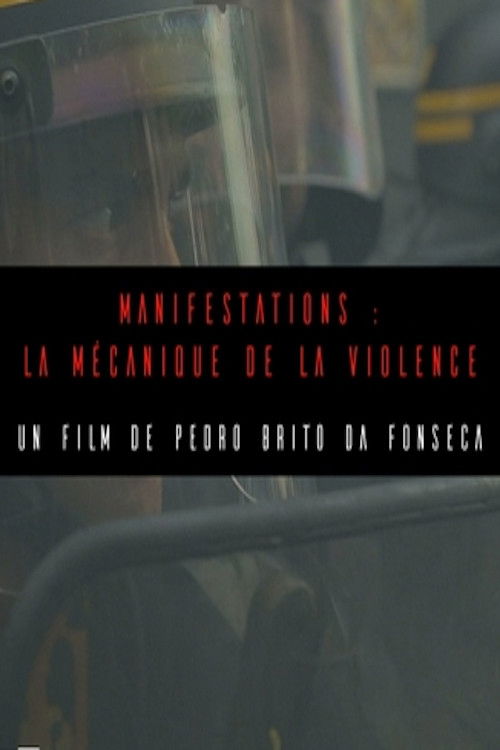 Manifestations : la mécanique de la violence (2017) poster