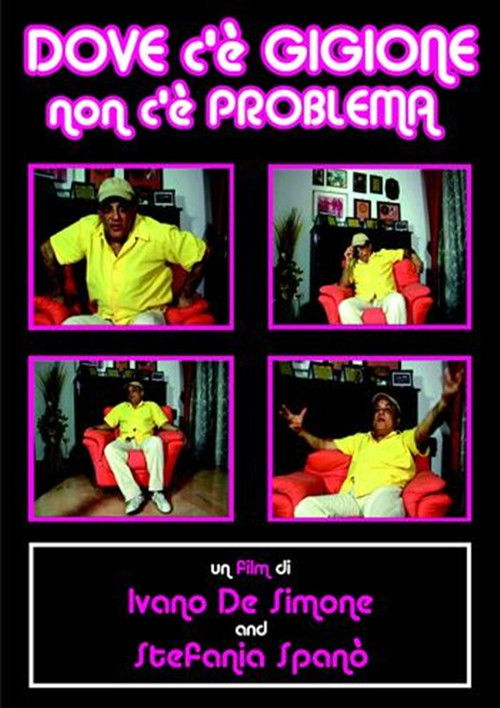 Dove c'è Gigione non c'è problema (2008) poster