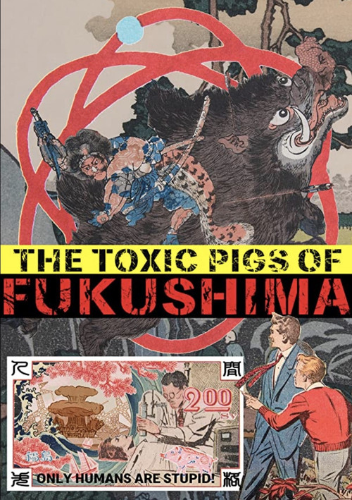 The Toxic Pigs of Fukushima (2020) poster