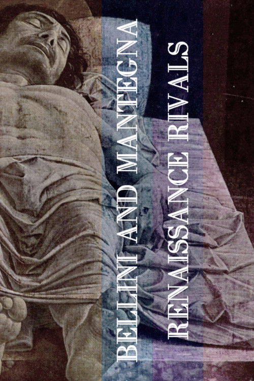 Bellini and Mantegna: Renaissance Rivals (2019) poster