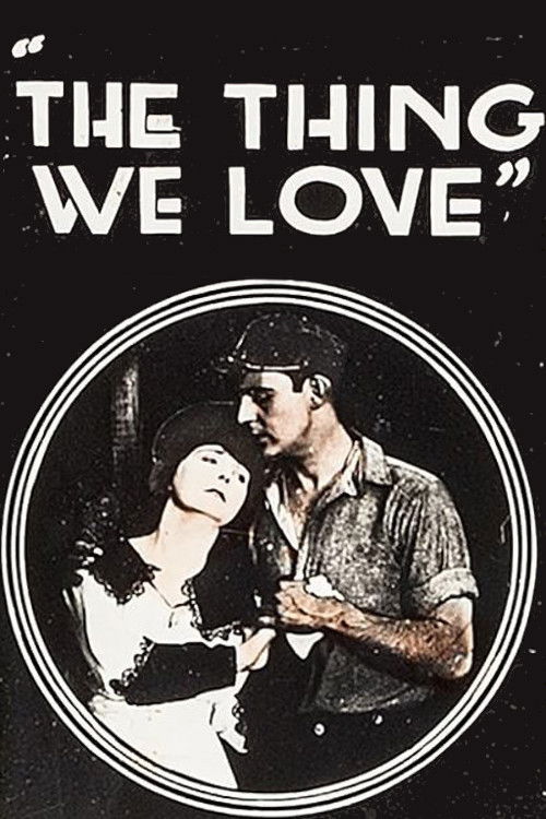 The Thing We Love (1918) poster