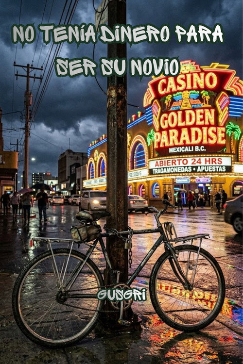 No tenía dinero para ser su novio (2022) poster