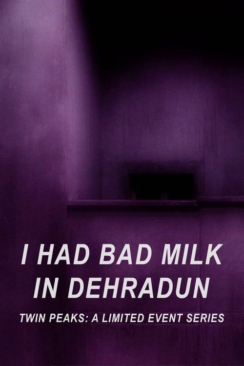 I Had Bad Milk in Dehradun (2017) poster