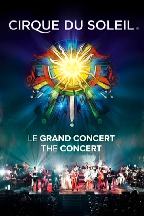Cirque du Soleil: Le Grand Concert (2015) poster