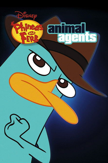 Phineas and Ferb: The Perry Files - Animal Agents (2013) poster