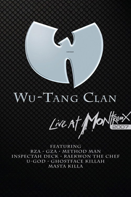 Wu-Tang Clan: Live at Montreux (2007) poster