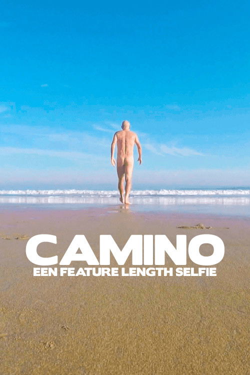 Camino, a Feature-length Selfie (2019) poster