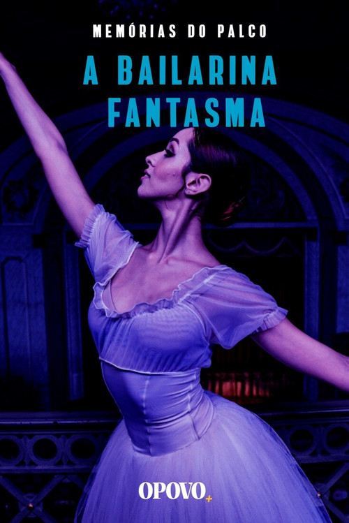 Memórias do Palco: A Bailarina Fantasma (2020) poster