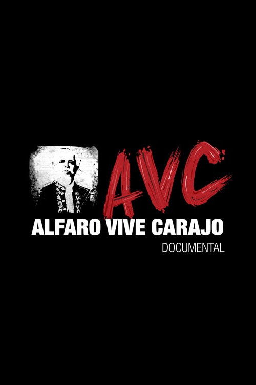 Alfaro Vive Carajo (2015) poster