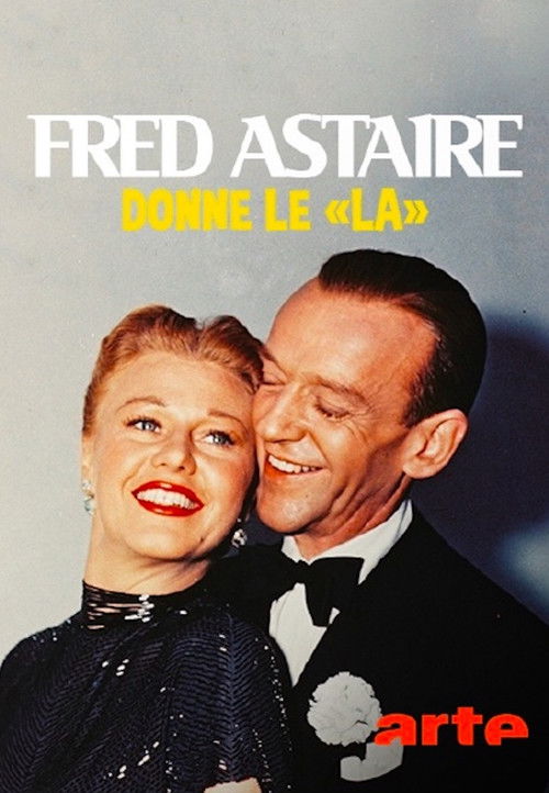 Fred Astaire donne le 'la' (2017) poster