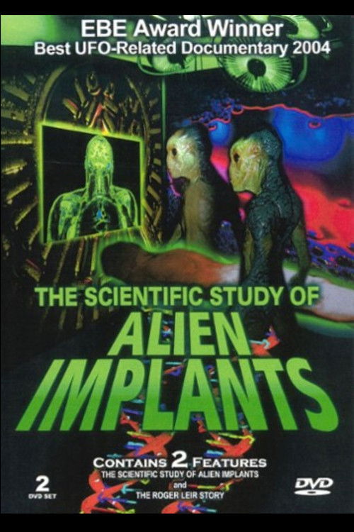 The Scientific Study of Alien Implants - Part 1 (2004) poster