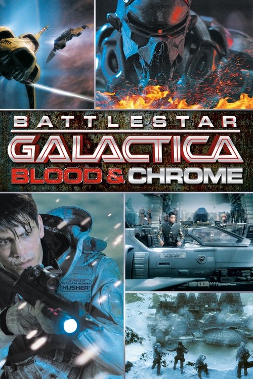 Battlestar Galactica: Blood & Chrome (2012) poster