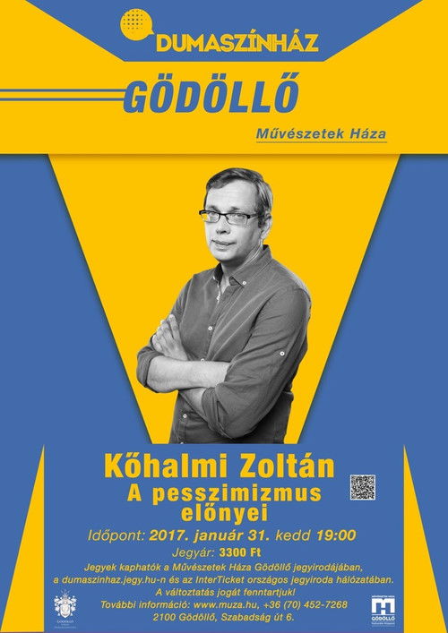 A pesszimizmus előnyei - Kőhalmi Zoltán önálló estje (2015) poster