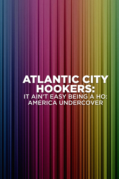 Atlantic City Hookers: It Ain't E-Z Being A Ho' (2004) poster