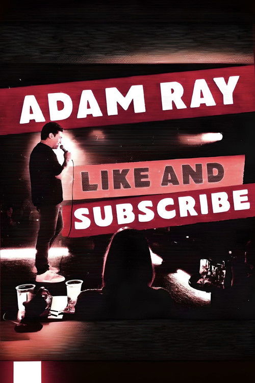 Adam Ray: Like and Subscribe (2024) poster