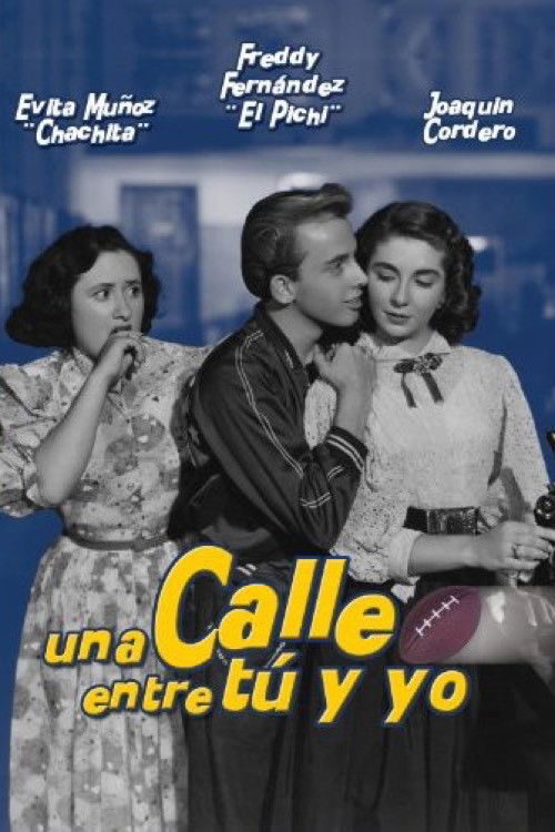 Una calle entre tú y yo (1952) poster