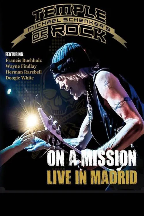 Michael Schenker's Temple of Rock - On a Mission: Live in Madrid (2016) poster