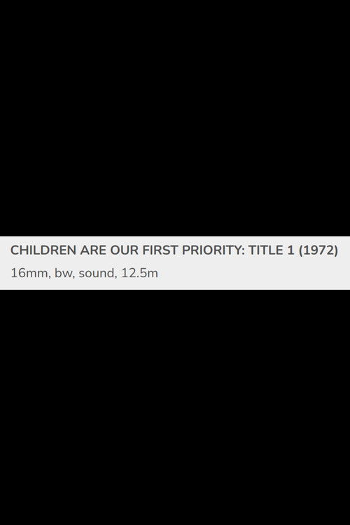 Children Are Our First Priority: Title 1 (1971) poster