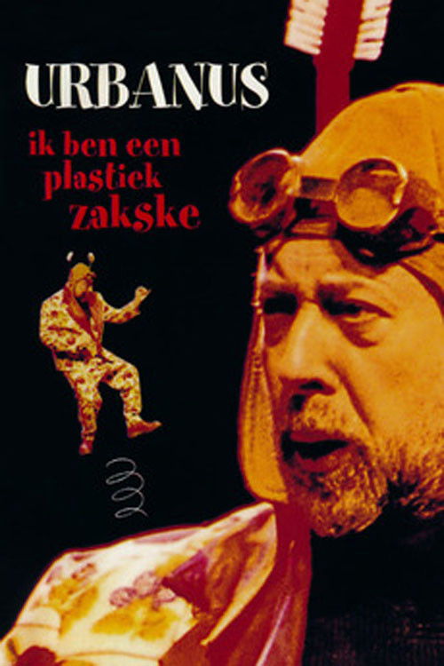 Urbanus: Ik Ben Een Plastiek Zakske (2001) poster
