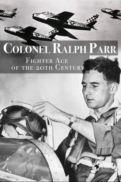 Ralph Parr: Fighter Ace of the Twentieth Century (2020) poster