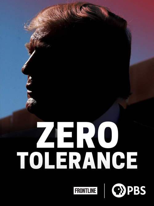Zero Tolerance: How Trump Turned Immigration into a Political Weapon (2019) poster
