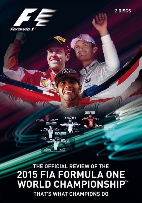 That's What Champions Do: The Official Review Of The 2015 FIA Formula One World Championship (2015) poster