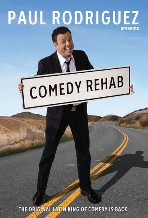 Paul Rodriguez & Friends: Comedy Rehab (2009) poster