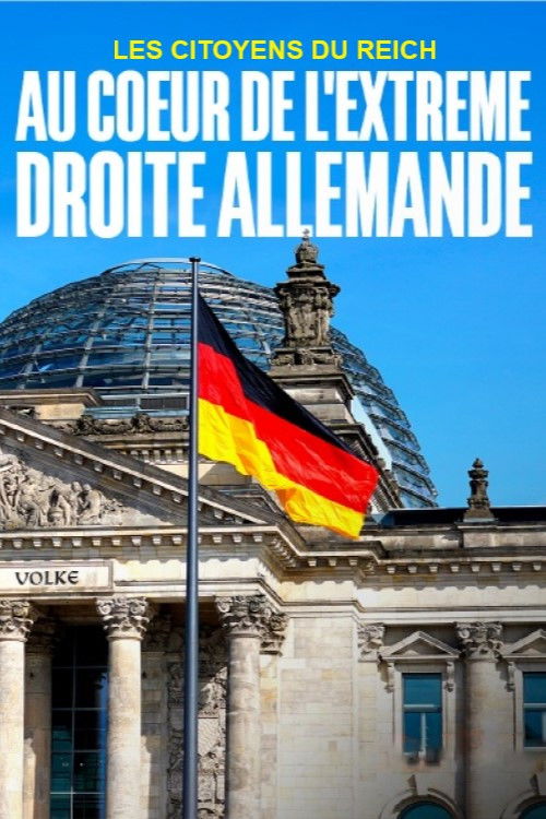 Les citoyens du Reich - Au coeur de l’extrême droite allemande (2023) poster