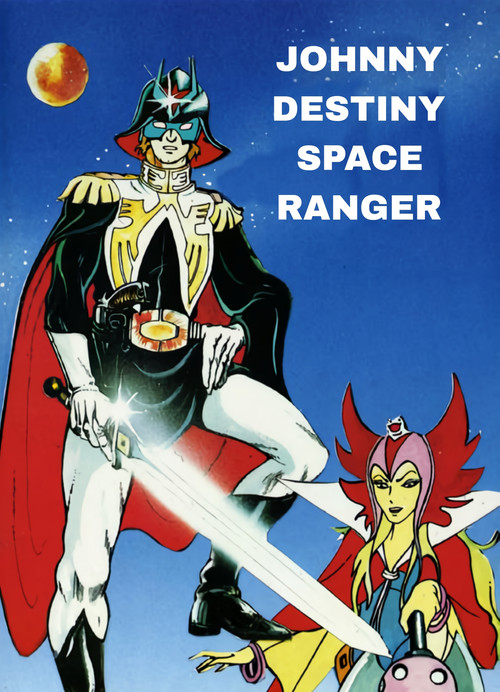 Johnny Destiny - Space Ranger (1983) poster