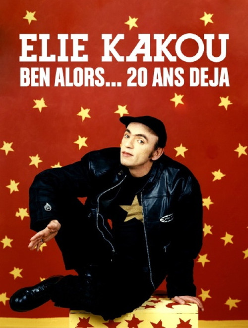 Élie Kakou, ben alors... 20 ans déjà (2020) poster