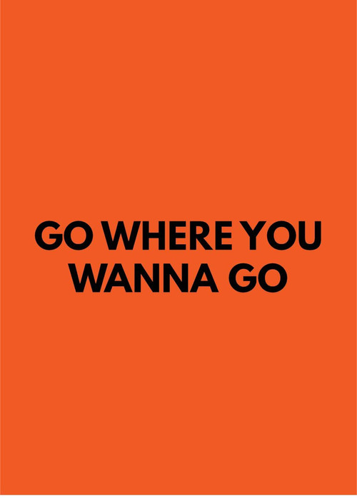 Go Where You Wanna Go (2021) poster
