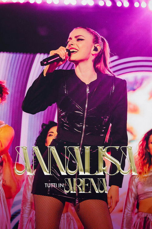 Annalisa - Tutti in Arena (2024) poster
