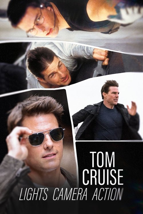 Tom Cruise: Lights, Camera, Action (2022) poster