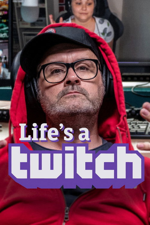 Life's a Twitch (2019) poster