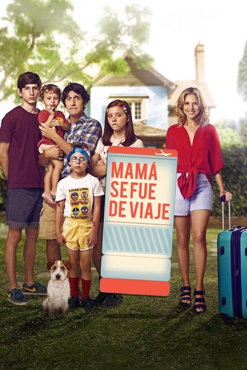 Mamá se fue de viaje (2017) poster