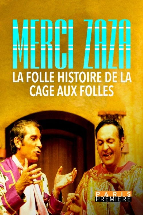 Merci Zaza - La Folle Histoire de la Cage aux Folles (2023) poster