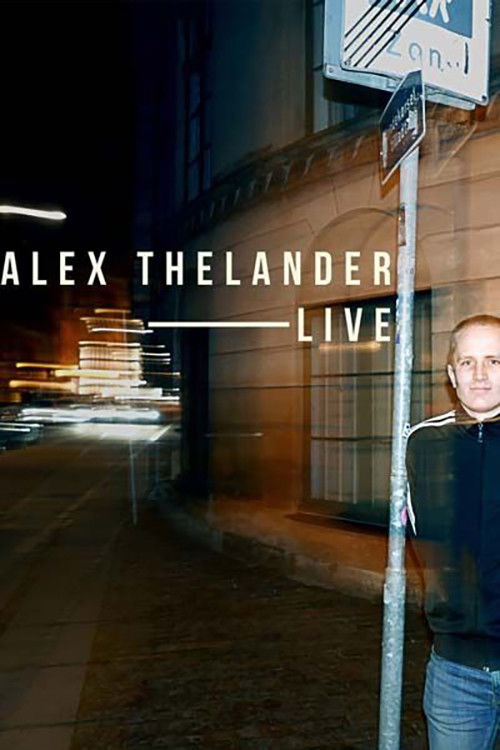 Alex Thelander Live (2015) poster