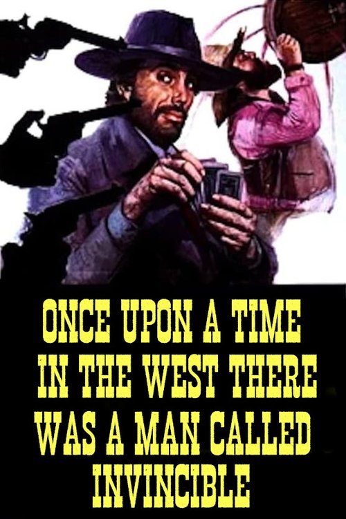 Once Upon a Time in the West There Was a Man Called Invincible (1973) poster