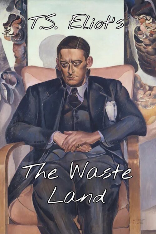 T.S. Eliot's 'The Waste Land' (1988) poster