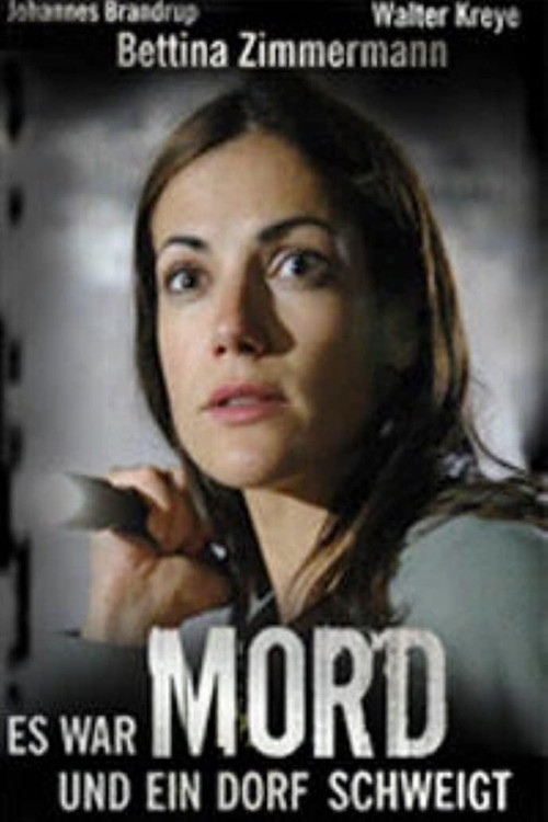 Es war Mord und ein Dorf schweigt (2006) poster