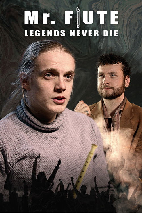 Mr. Flute: Legends Never Die (2022) poster